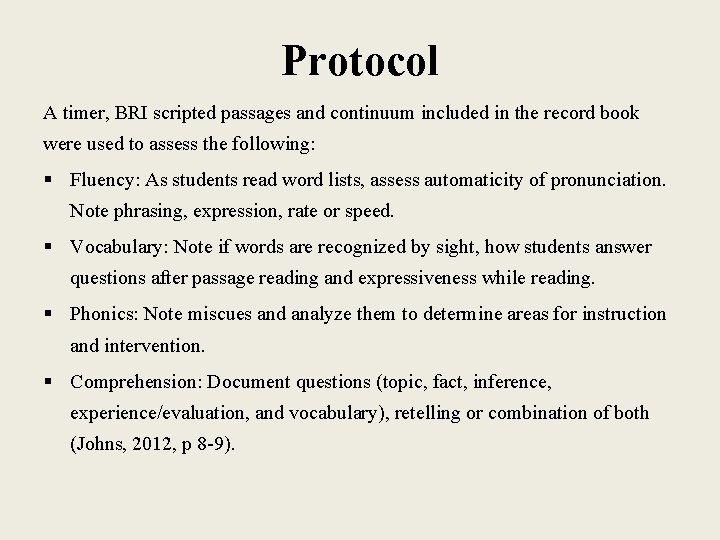 Protocol A timer, BRI scripted passages and continuum included in the record book were