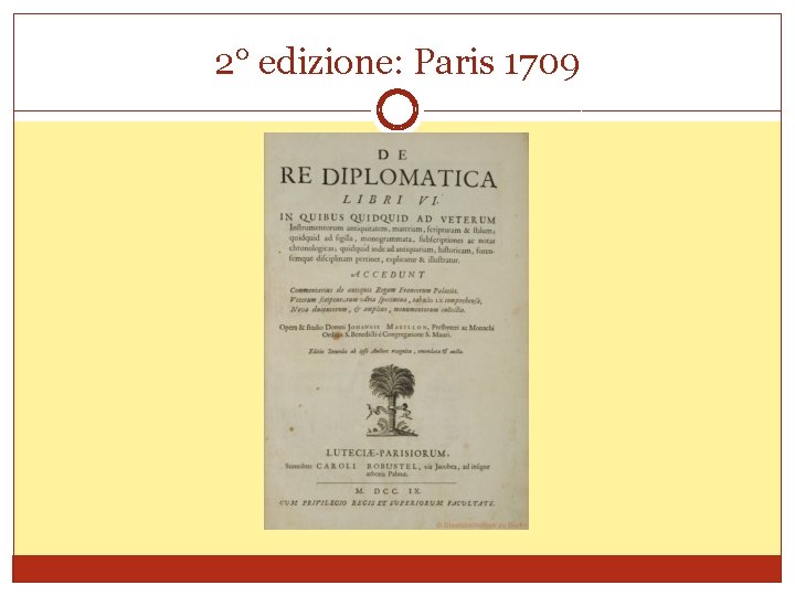 2° edizione: Paris 1709 