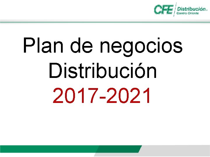 Plan de negocios Distribución 2017 -2021 