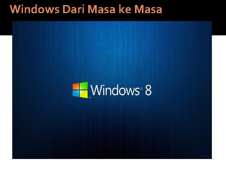 Windows Dari Masa ke Masa 