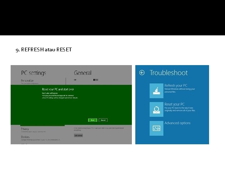 9. REFRESH atau RESET 