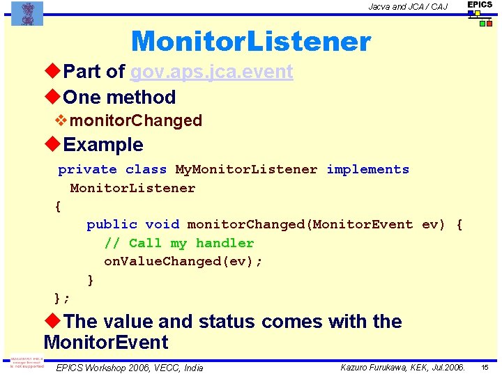 Jacva and JCA / CAJ Monitor. Listener u. Part of gov. aps. jca. event