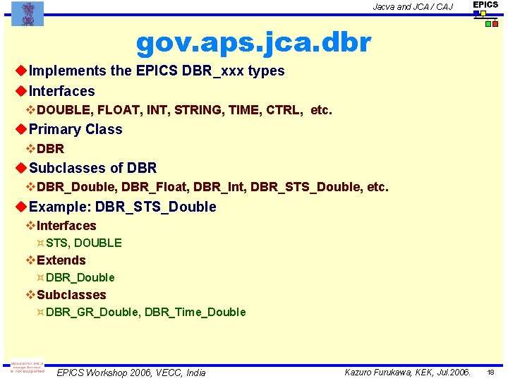 Jacva and JCA / CAJ gov. aps. jca. dbr u. Implements the EPICS DBR_xxx