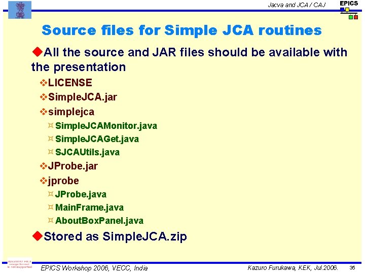 Jacva and JCA / CAJ Source files for Simple JCA routines u. All the