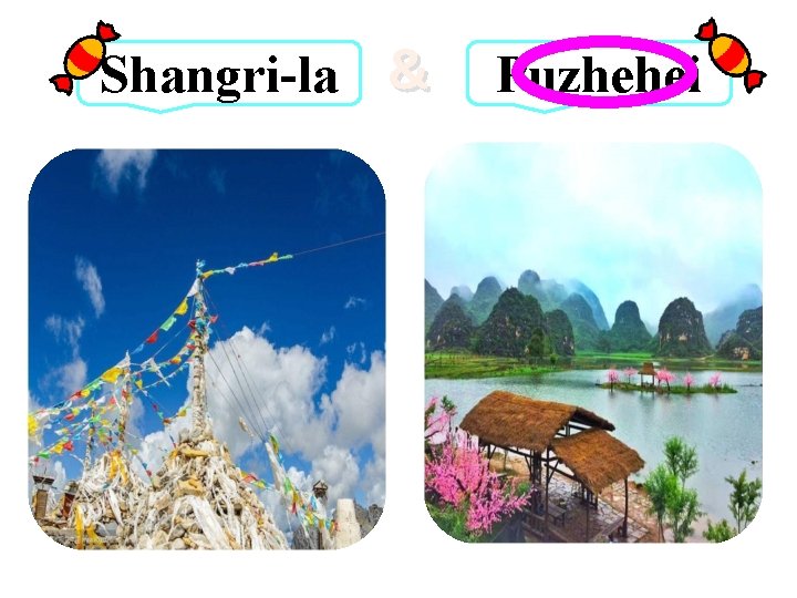 Shangri-la & Puzhehei 
