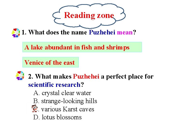 Reading zone 1. What does the name Puzhehei mean? A lake abundant in fish
