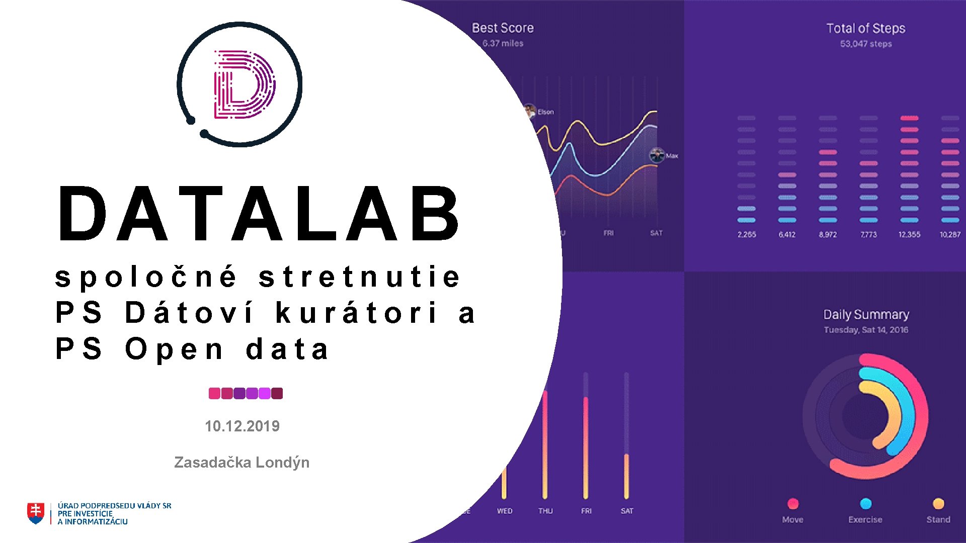 1 DATALAB spoločné stretnutie PS Dátoví kurátori a PS Open data 10. 12. 2019