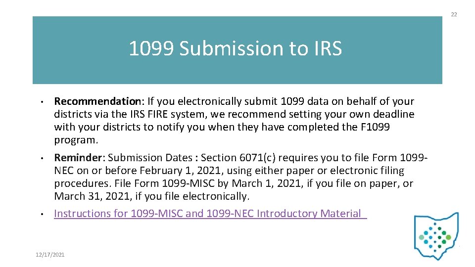 22 1099 Submission to IRS • • • Recommendation: If you electronically submit 1099