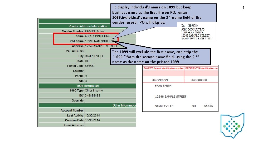 To display individual’s name on 1099 but keep business name as the first line