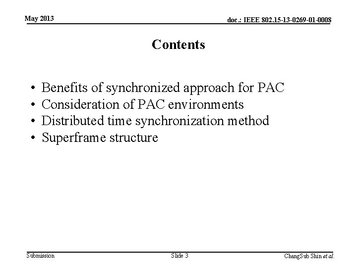 May 2013 doc. : IEEE 802. 15 -13 -0269 -01 -0008 Contents • •