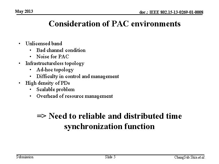 May 2013 doc. : IEEE 802. 15 -13 -0269 -01 -0008 Consideration of PAC