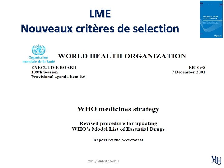 LME Nouveaux critères de selection OMS/MAI/2016/MH 