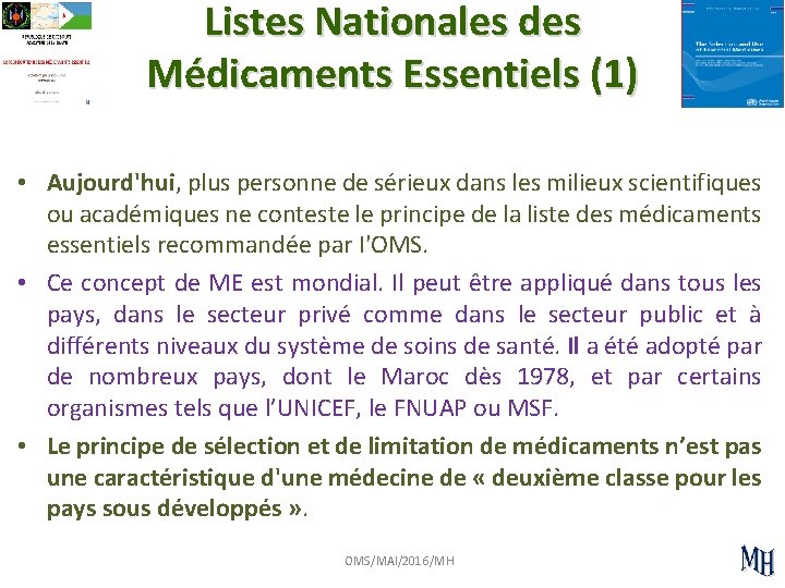 Listes Nationales des Médicaments Essentiels (1) • Aujourd'hui, plus personne de sérieux dans les