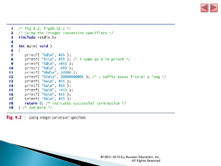 © 1992 -2010 by Pearson Education, Inc. All Rights Reserved. 