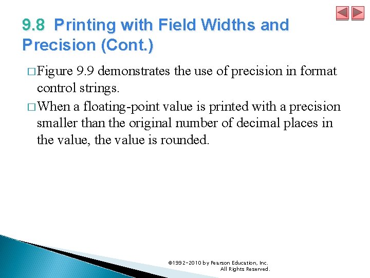 9. 8 Printing with Field Widths and Precision (Cont. ) � Figure 9. 9