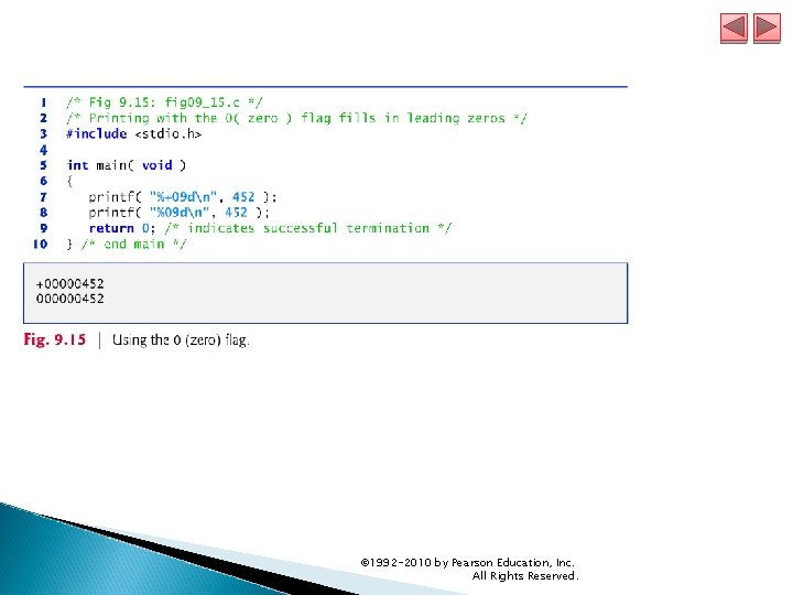 © 1992 -2010 by Pearson Education, Inc. All Rights Reserved. 
