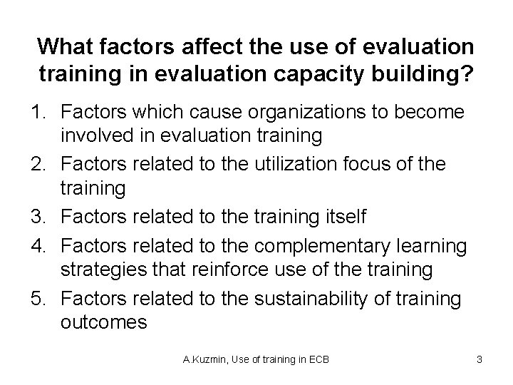 What factors affect the use of evaluation training in evaluation capacity building? 1. Factors