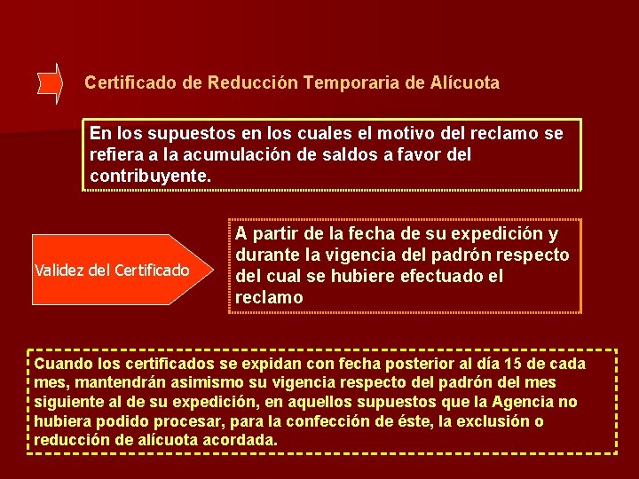 Certificado de Reducción Temporaria de Alícuota En los supuestos en los cuales el motivo