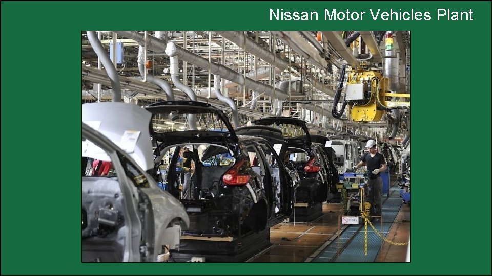 Nissan Motor Vehicles Plant 