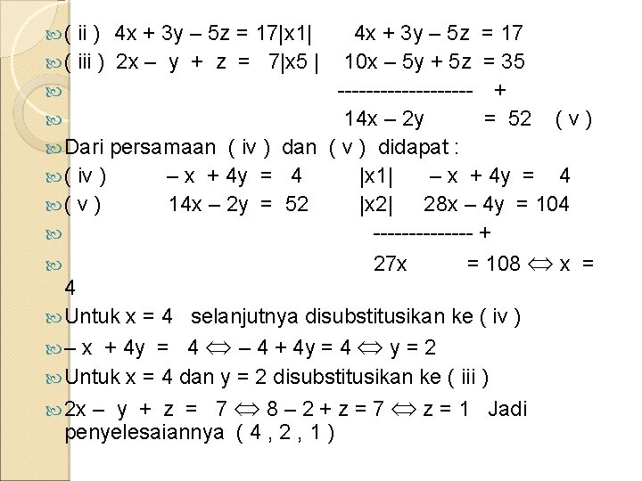  ( ii ) 4 x + 3 y – 5 z = 17|x