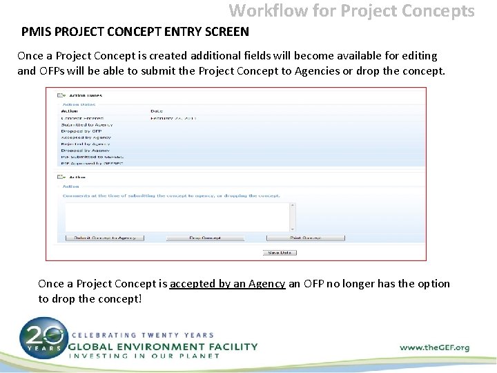 Workflow for Project Concepts PMIS PROJECT CONCEPT ENTRY SCREEN Once a Project Concept is