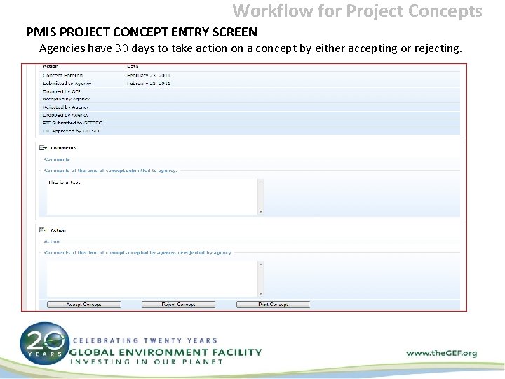 Workflow for Project Concepts PMIS PROJECT CONCEPT ENTRY SCREEN Agencies have 30 days to