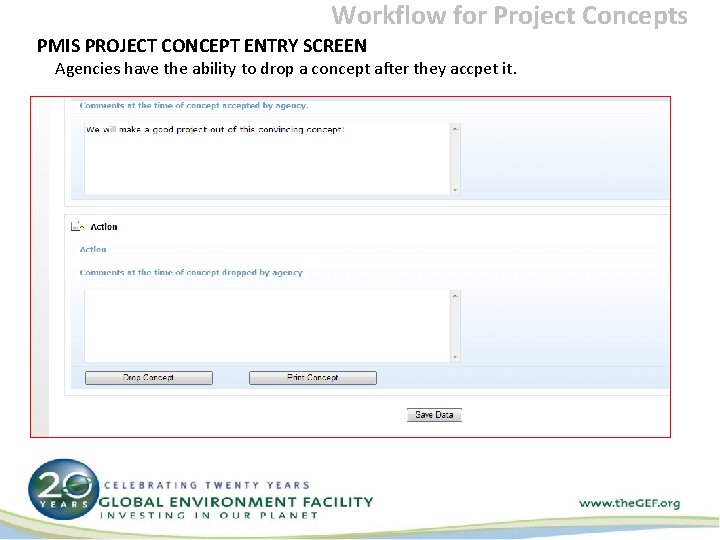 Workflow for Project Concepts PMIS PROJECT CONCEPT ENTRY SCREEN Agencies have the ability to