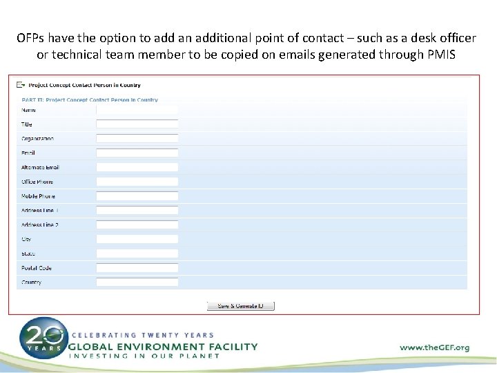 OFPs have the option to add an additional point of contact – such as