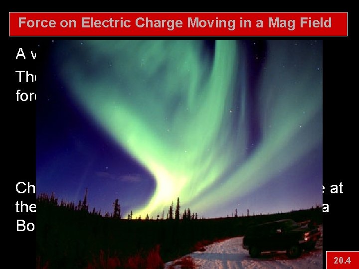 Force on Electric Charge Moving in a Mag Field A very common type of