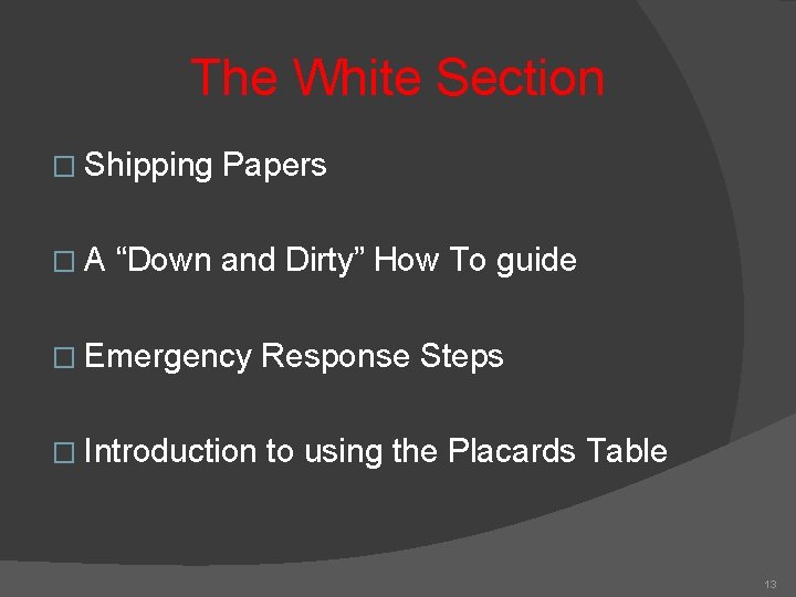 The White Section � Shipping �A Papers “Down and Dirty” How To guide � The White Section � Shipping �A Papers “Down and Dirty” How To guide �
