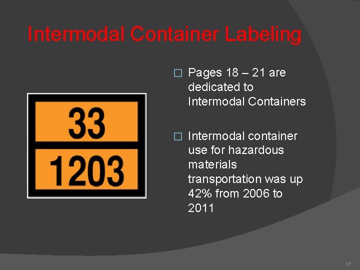 Intermodal Container Labeling � Pages 18 – 21 are dedicated to Intermodal Containers �