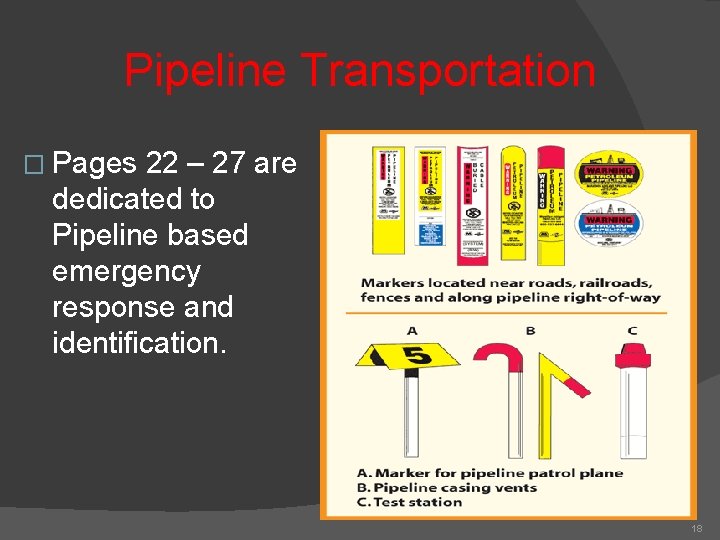 Pipeline Transportation � Pages 22 – 27 are dedicated to Pipeline based emergency response