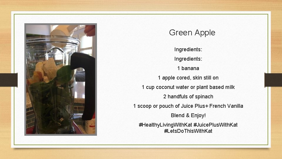 Green Apple Ingredients: 1 banana 1 apple cored, skin still on 1 cup coconut