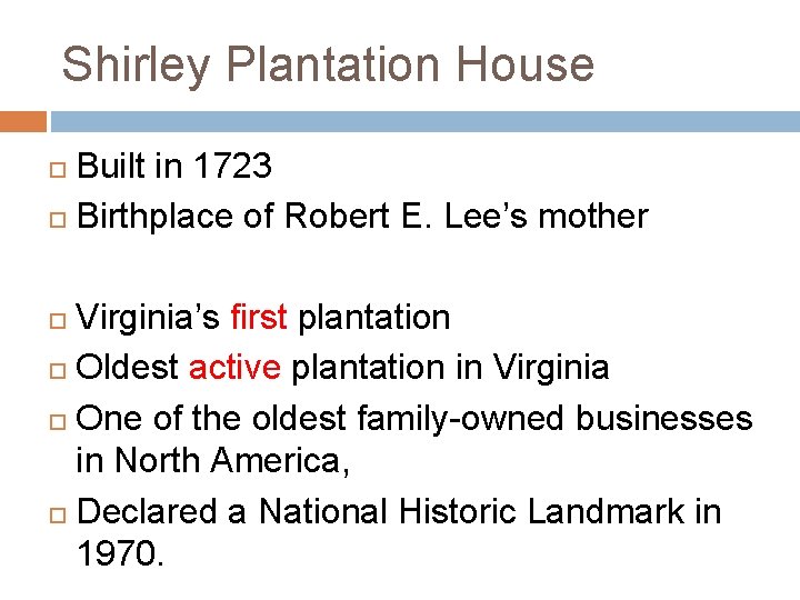 Shirley Plantation House Built in 1723 Birthplace of Robert E. Lee’s mother Virginia’s first