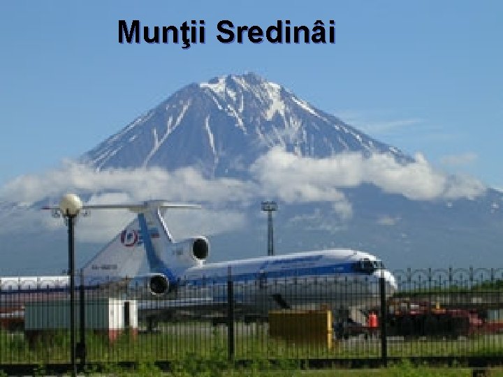 Munţii Sredinâi 