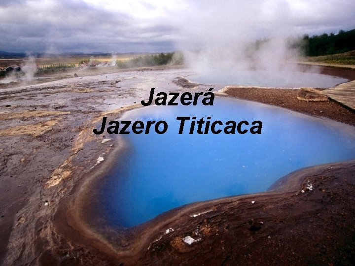 Jazerá Jazero Titicaca 