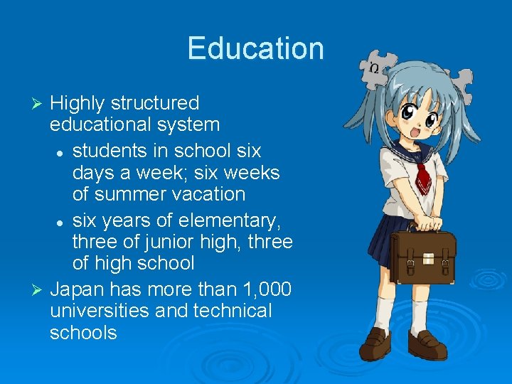 Education Highly structured educational system l students in school six days a week; six Education Highly structured educational system l students in school six days a week; six
