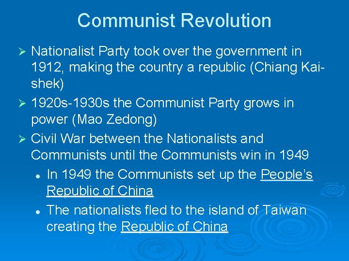 Communist Revolution Nationalist Party took over the government in 1912, making the country a Communist Revolution Nationalist Party took over the government in 1912, making the country a