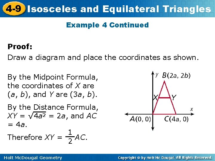 4 -9 Isosceles and Equilateral Triangles Example 4 Continued Proof: Draw a diagram and