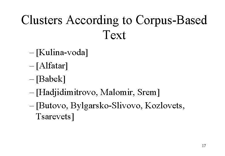 Clusters According to Corpus-Based Text – [Kulina-voda] – [Alfatar] – [Babek] – [Hadjidimitrovo, Malomir,