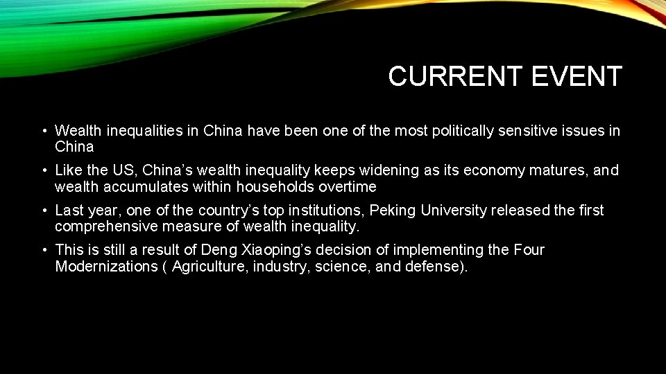 CURRENT EVENT • Wealth inequalities in China have been one of the most politically