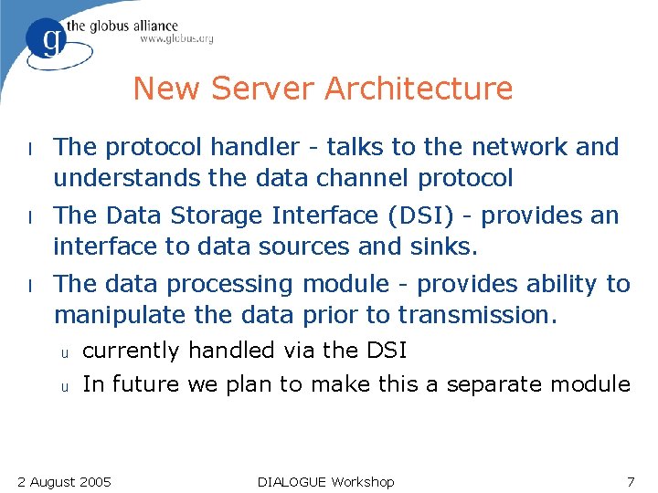 Globus Data Storage Interface DSI Enabling Easy Access