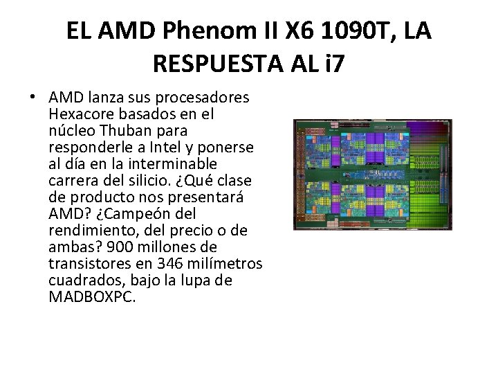 EL AMD Phenom II X 6 1090 T, LA RESPUESTA AL i 7 •