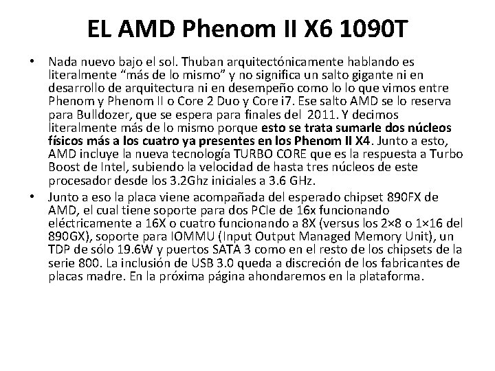 EL AMD Phenom II X 6 1090 T • Nada nuevo bajo el sol.