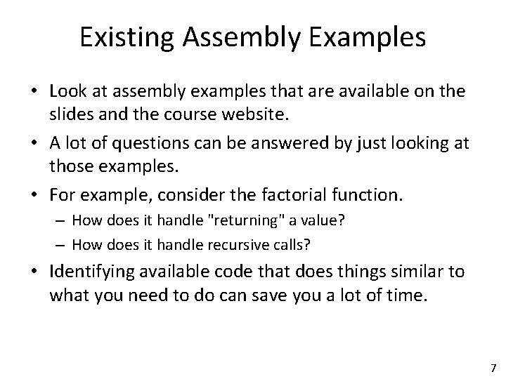 Existing Assembly Examples • Look at assembly examples that are available on the slides