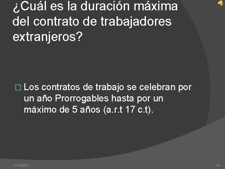 ¿Cuál es la duración máxima del contrato de trabajadores extranjeros? � Los contratos de