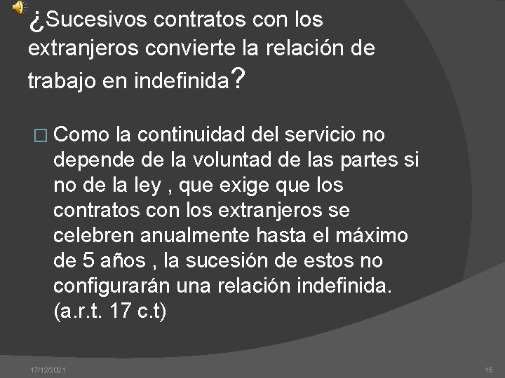 ¿Sucesivos contratos con los extranjeros convierte la relación de trabajo en indefinida? � Como