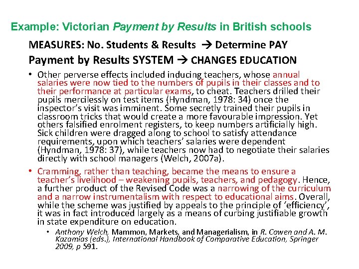 Example: Victorian Payment by Results in British schools MEASURES: No. Students & Results Determine Example: Victorian Payment by Results in British schools MEASURES: No. Students & Results Determine