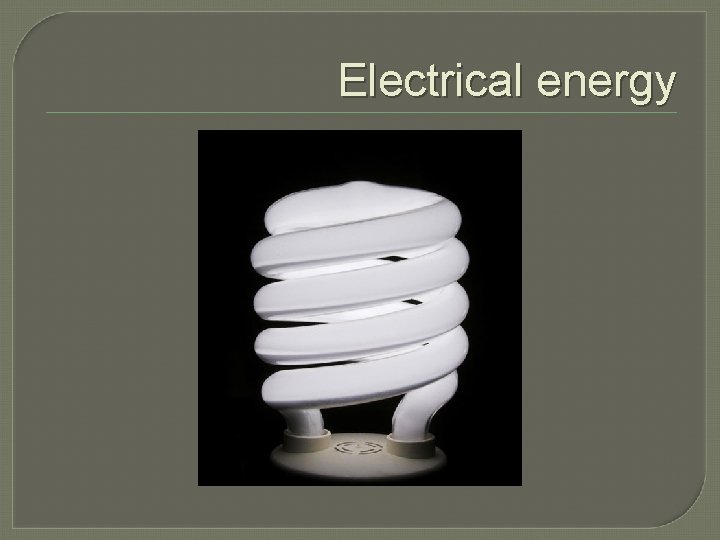 Electrical energy 