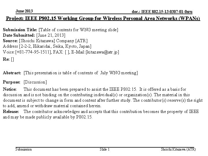 June 2013 doc. : IEEE 802. 15 -13 -0307 -01 -0 sru Project: IEEE